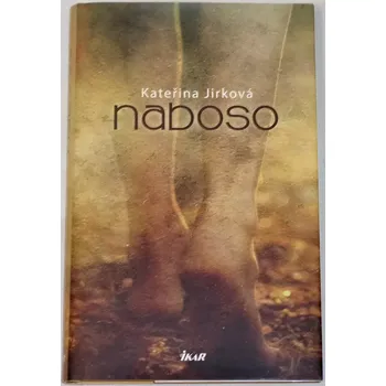 Jirková Kateřina - Naboso