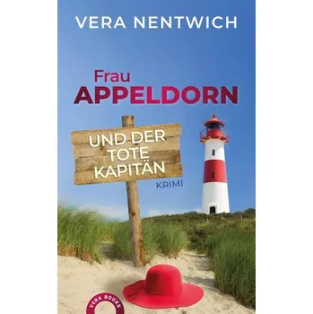 Frau Appeldorn und der tote Kapitän - Nentwich, Vera