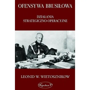 Ofensywa Brusiłowa w.2019 - Leonid W. Wietosznikow