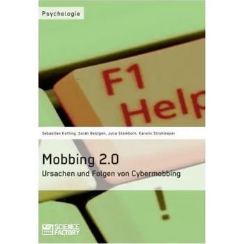 Mobbing 2.0. - Ketting, Sebastian