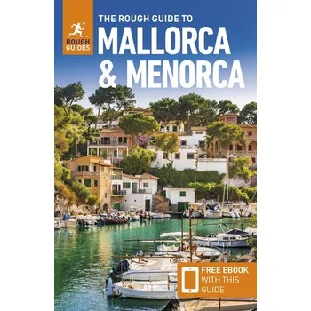 Cestování The Rough Guide to Mallorca and Menorca: Travel Guide with eBook - Phil Lee