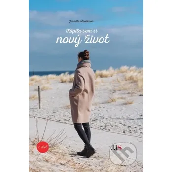 Kúpila som si nový život 2. - Jarmila Slováková JJS art