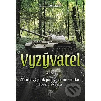 Kniha Vyzývatel - František Janč Naše vojsko