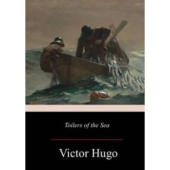 Beletrie pro dospělé Toilers of the Sea – Victor Hugo,William Moy Thomas (EN)