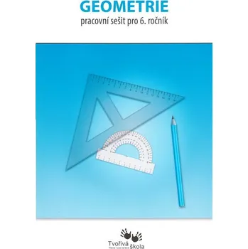 Matematika Matematika 6.roč PS Geometrie Tvořivá škola