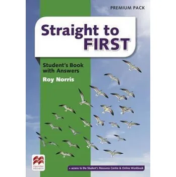 Anglický jazyk Straight to First Student's Book with Answers Premium Pack – Roy Norris (EN)