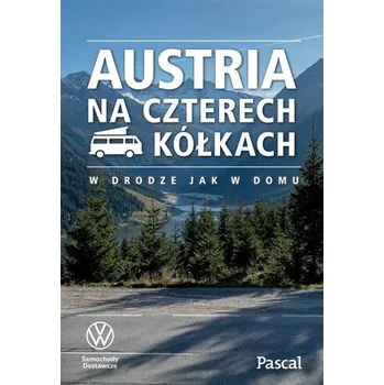 Cestování Austria na czterech kółkach - praca zbiorowa