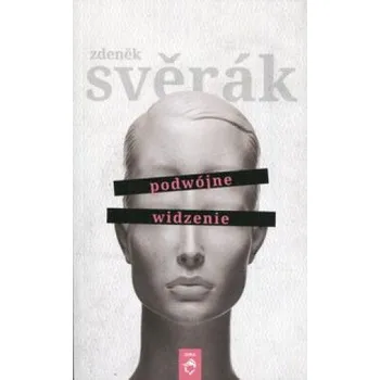 Svěrák Podwojne widzenie – Zdeněk Svěrák (PL)