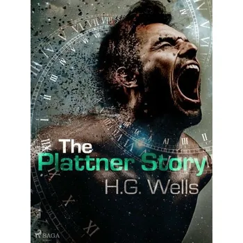 Kniha The Plattner Story [E-kniha] - H. G. Wells