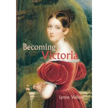 Umění Becoming Victoria – Lynne Vallone (EN)