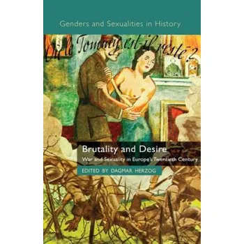 Brutality and Desire – Dagmar Herzog (EN)