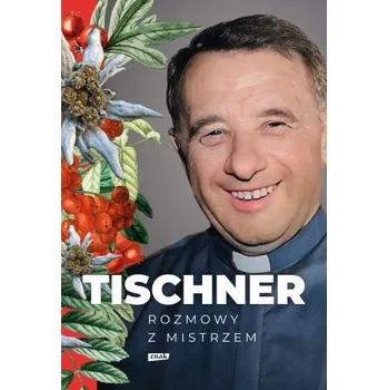 Literární biografie Tischner. Rozmowy z mistrzem – Józef Tischner (PL)