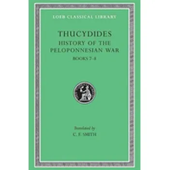 A History of the Peloponnesian War - Thucydides [EN] (1989, Vázaná, Harvard University Press)