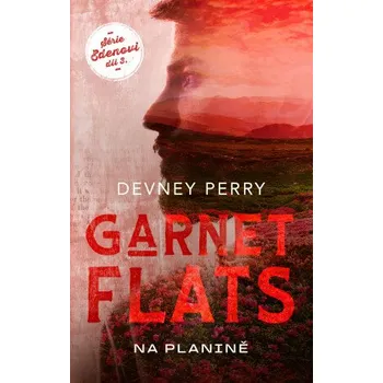 Garnet Flats: Na planině -  Devney…