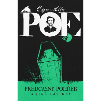 Kniha Předčasný pohřeb a jiné povídky - Edgar Allan Poe