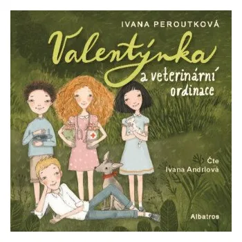 Valentýnka a veterinární ordinace - Ivana Peroutková