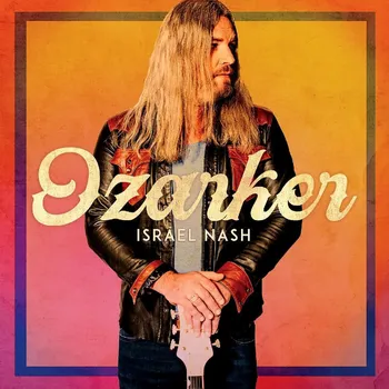 Zahraniční hudba Israel Nash - Ozarker, 1CD, 2023