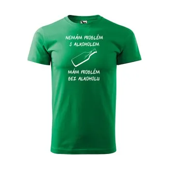 Pánské tričko Tričko s potiskem Nemám problém s alkoholem: zelené 2XL