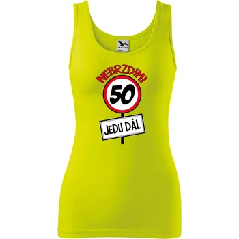 Dámské oblečení Dámské tílko s potiskem Nebrzdím 50 Velikost: 2XL, Barva: Limetková