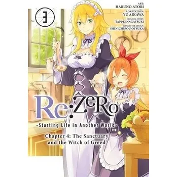 Re:ZERO -Starting Life in Another World-, Chapter 4: The Sanctuary and the Witch of Greed, Vol. 3 (manga) - Atori, Haruno a Bourque, Jeremiah a Shinichirou, Otsuka a Gancio, Rochelle a Nagatsuki, Tappei a Aikawa, Yu