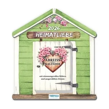 Trötsch Abreißkalender Heimatliebe 2026 - Trötsch Verlag GmbH & Co. KG