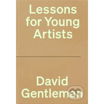 Populárně naučná literatura pro dospělé Lessons for Young Artists (David Gentleman)(Pevná)