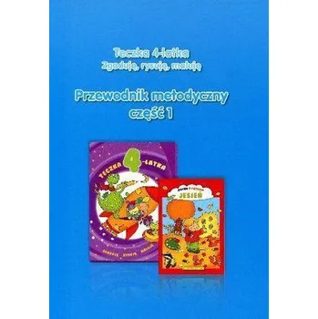 Předškolní výuka Teczka 4-latka. Zgaduję... Przew. metodyczny cz.1