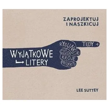 Antistresové omalovánky Zaprojektuj i naszkicuj. Wyjątkowe litery - Robert Ważyński