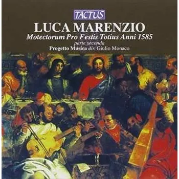 Zahraniční hudba CD Luca Marenzio: Motectorum Pro Festis Totius Anni (1585) Parte Seconda - Mottetti 23-42 2012