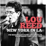 CD Lou Reed: New York In LA 2015