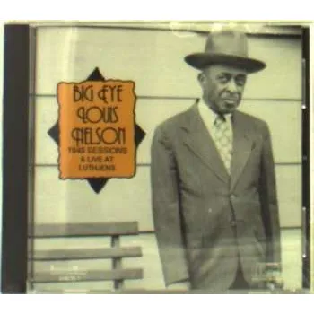 Zahraniční hudba CD Louis Nelson: 1949 Sessions / Live At Luthjens 2014