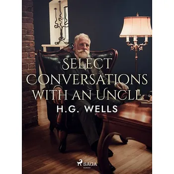 Kniha Select Conversations with an Uncle Ekniha