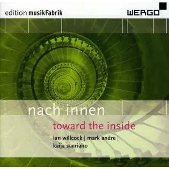 Zahraniční hudba CD Kaija Saariaho: Nach Innen = Toward The Inside 2011