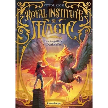 Royal Institute of Magic, Band 3 - Der Angriff der Dunkelelfen - Kloss, Victor