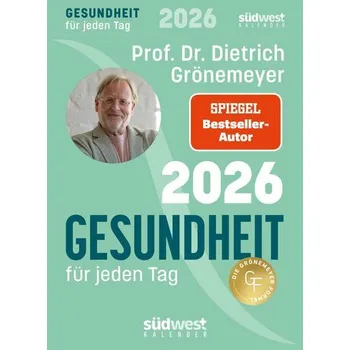 Gesundheit für jeden Tag 2026 - Tagesabreißkalender zum Aufstellen oder Aufhängen - Grönemeyer, Dietrich