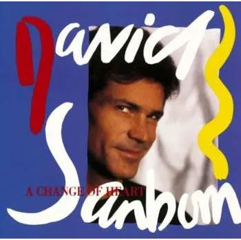 Zahraniční hudba CD David Sanborn: A Change Of Heart 1990