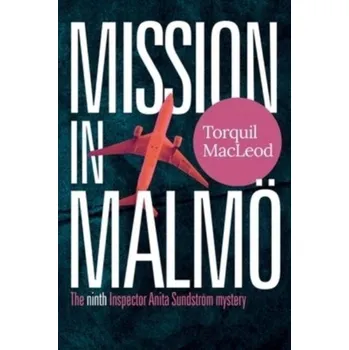 Mission in Malmo - MacLeod Torquil
