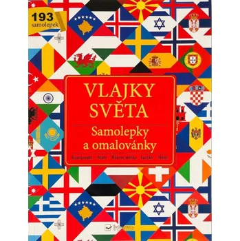 Vlajky světa: Samolepky a omalovánky -…