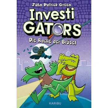InvestiGators (Band 3) - Die Rache der Brösel - John Green