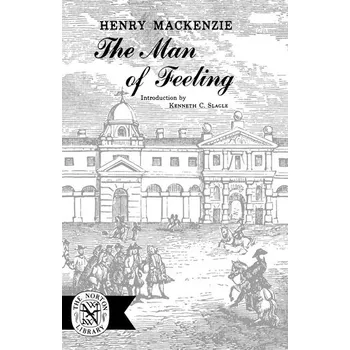 The Man Of Feeling - Mackenzie, Henry [EN] (1958, Taschenbuch, W. W. Norton & Company)