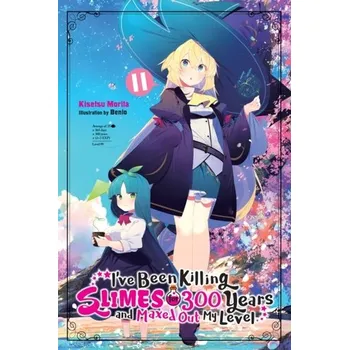 I've Been Killing Slimes for 300 Years and Maxed Out My Level, Vol. 11 - Morita, Kisetsu