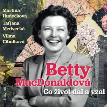Co život dal a vzal - Betty…