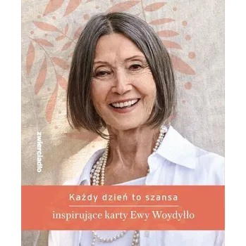 Osobní rozvoj Każdy dzień to szansa. Inspirujące karty Ewy Woydyłło - Ewa Woydyłło