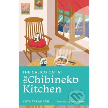 The Calico Cat at the Chibineko Kitchen - Yuta Takahashi John Murray