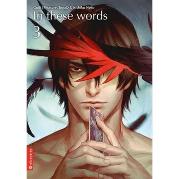 In These Words 03 - TogaQ, Kichiku Neko [DE] (2018, brožovaná)