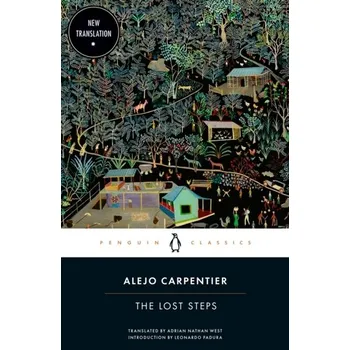 Beletrie pro dospělé The Lost Steps - Carpentier, Alejo