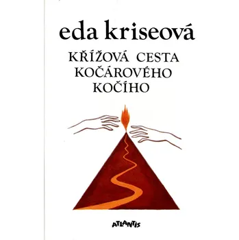 Křížová cesta kočárového kočího - Eda Kriseová