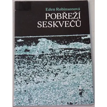 Robinsonová Eden - Pobřeží seskvečů