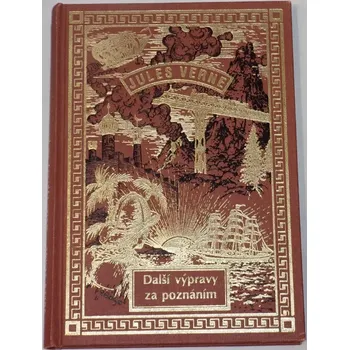 Verne Jules - Další výpravy za poznáním