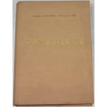 Literární biografie Antonín Mirko, Lisý Václav - O potravinách